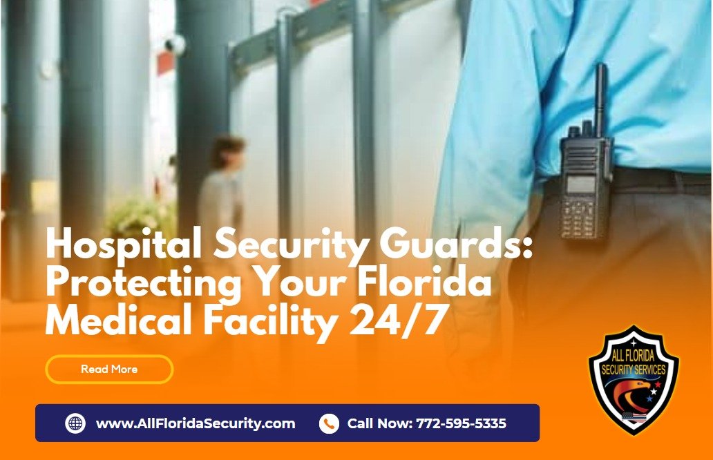 All Florida Security Services Medical Facility Security