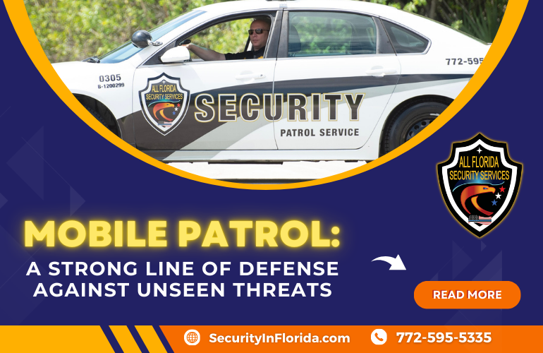 Mobile Patrol Security Service through All Florida Security Services Port St. Lucie Florida