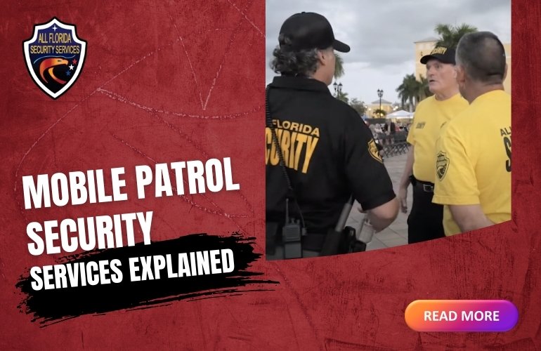 Mobile patrol security services